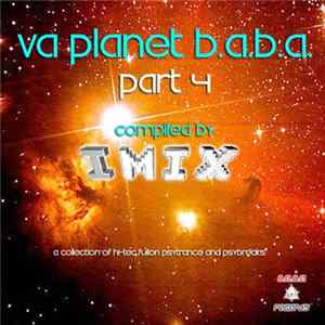 Imix - Planet B.A.B.A. Part 4 flac