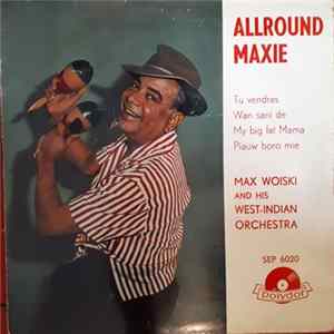 Max Woiski And His West-Indian Orchestra - Allround Maxie flac