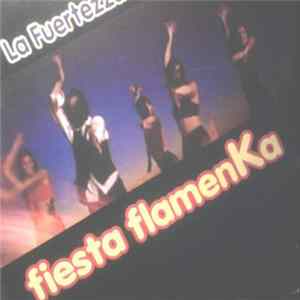 La Fuertezza - Fiesta Flamenka flac
