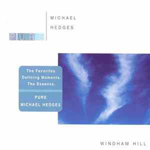 Michael Hedges - Pure Michael Hedges flac