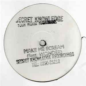 Secret Knowledge - Your Worst Nightmare / Make Me Scream flac
