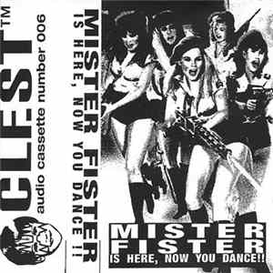 Mister Fister - Mister Fister Is Here, Now You Dance!! flac
