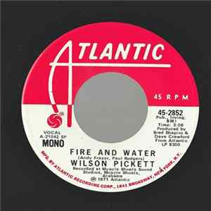 Wilson Pickett - Fire And Water flac