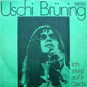 Uschi Brüning - Ich Steig' Auf's Dach / Mach Deine Augen Zu flac