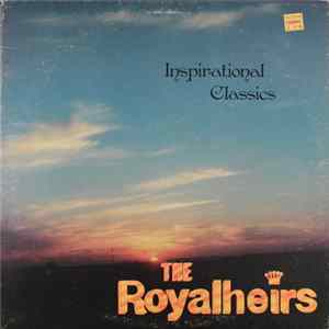 The Royalheirs - Inspirational Classics flac
