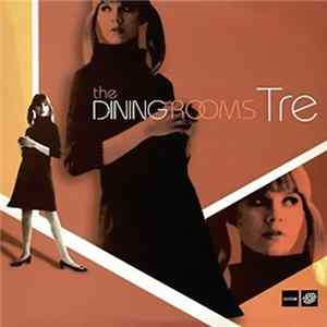 The Dining Rooms - Tre flac