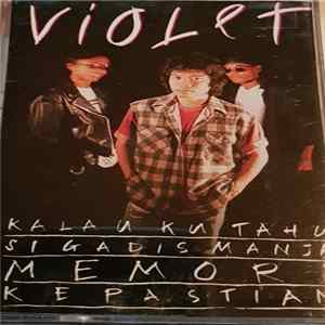 Violet - Kalau Ku Tahu Si Gadis Manja Memori Kepastian flac