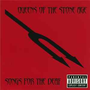 Queens Of The Stone Age - Songs For The Deaf flac