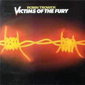Robin Trower - Victims Of The Fury flac