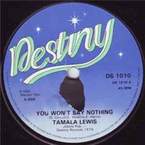 Tamala Lewis - You Won't Say Nothing / If You Can Stand Me flac
