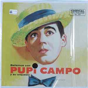 Pupi Campo Y Su Orquesta - Bailemos Con Pupi Campo Y Su Orquesta flac