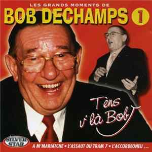 Bob Dechamps - Les Grands Moments Vol.1 flac
