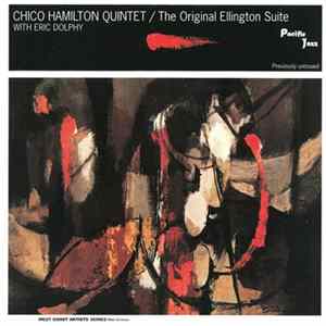 Chico Hamilton Quintet With Eric Dolphy - The Original Ellington Suite flac