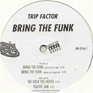 Trip Factor - Bring The Funk flac