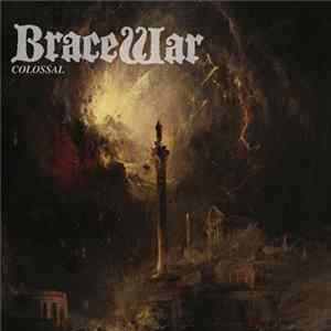 Bracewar - Colossal flac