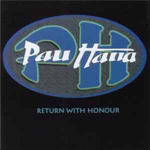 Pau Hana - Return With Honour flac