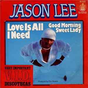Jason Lee - Love Is All I Need flac