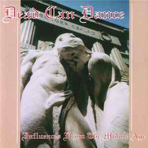 Dead Can Dance - Influences From The Middle Age flac