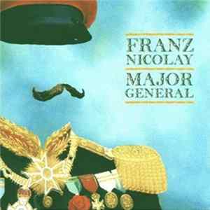 Franz Nicolay - Major Genral flac
