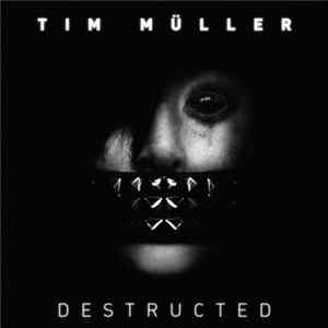 Tim Müller - Destructed flac