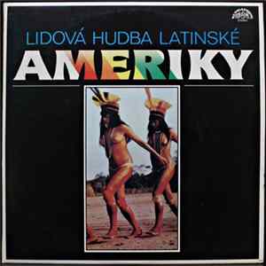 Various - Lidová Hudba Latinské Ameriky flac