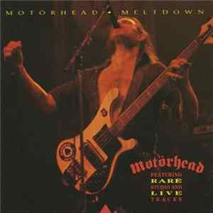 Motörhead - Meltdown flac
