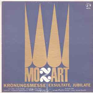 Mozart - Krönungsmesse / Exsultate Jubilate / Ave Verum Corpus / Maurerische Trauermusik flac