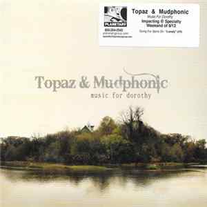 Topaz & Mudphonic - Music For Dorothy flac