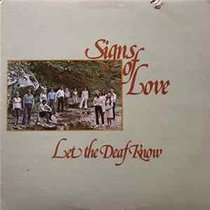 Signs Of Love Singers - Let The Deaf Know flac