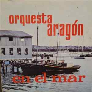 Orquesta Aragon - En El Mar flac