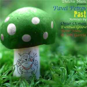 Pavel Petrov - Past flac