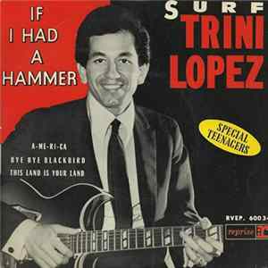 Trini Lopez - Surf - If I Had A Hammer flac
