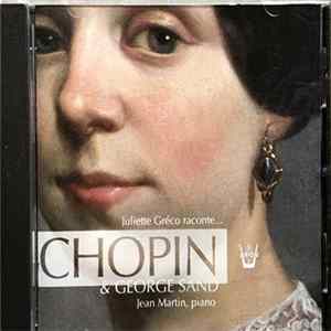 Juliette Gréco Raconte... George Sand & Chopin, Jean Martin - Juliette Gréco Raconte... George Sand & Chopin flac