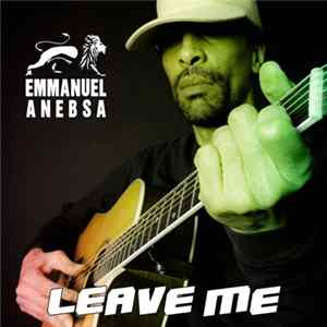 Emmanuel Anebsa - Leave Me flac