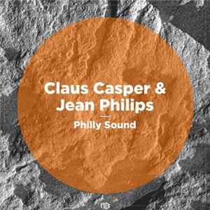 Claus Casper & Jean Philips - Philly Sound flac