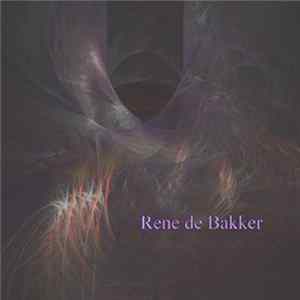 Rene de Bakker - Rene de Bakker flac