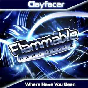 Clayfacer - Where Have You Been flac