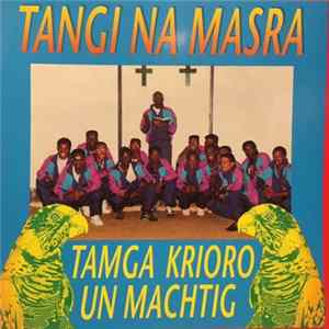 Tamga Krioro Un Machtig - Tangi Na Masra flac