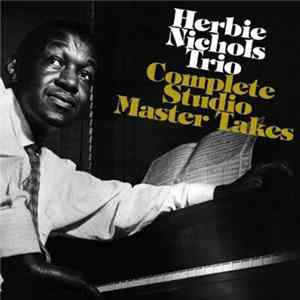 Herbie Nichols Trio - Complete Studio Master Takes flac