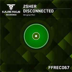 2sher - Disconnected flac