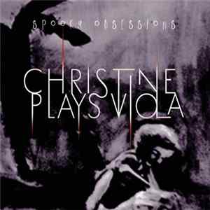 Christine Plays Viola - Spooky Obsessions flac