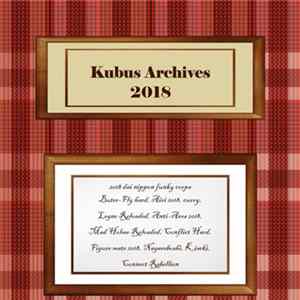 Kubus - Kubus Archives 2018 flac