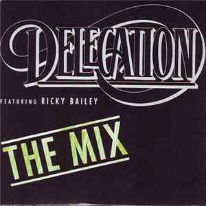 Delegation Featuring Ricky Bailey - The Mix flac