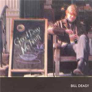 Bill Deasy - Good Day No Rain flac