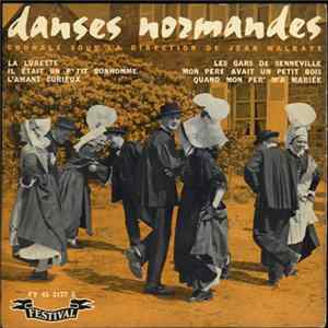 Chorale Sous La Direction De Jean Malraye - Danses Normandes flac
