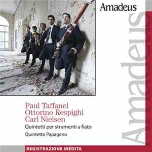 Claude-Paul Taffanel, Ottorino Respighi, Carl Nielsen - Quintetti per strumenti a fiato flac