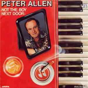 Peter Allen - Not The Boy Next Door (Edited Version) / Easy On The Weekend flac