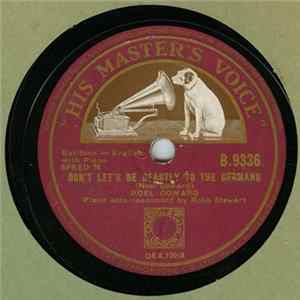 Noël Coward - Don't Let's Be Beastly To The Germans / The Welcoming Land flac