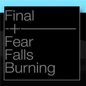 Final, Fear Falls Burning - Final + Fear Falls Burning flac