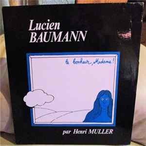 Henri Muller - Le Bonheur, Madame (Lucien Baumann) flac